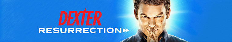 Dexter: Resurrection